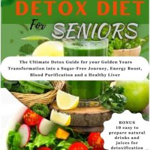 Revitalize Your Body: The Ultimate Guide to Natural Detoxification