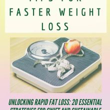 Unlocking Rapid Results: 5 Secrets to Effective Quick Weight Loss