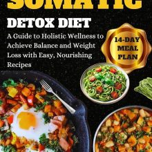 Unlocking Wellness: Your Ultimate Guide to Effective Body Detoxification